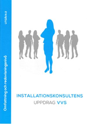 Installationskonsultens uppdrag VVS. Utg 2 |  2:e upplagan