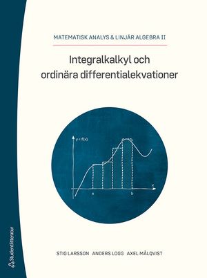 Integralkalkyl och ordinära differentialekvationer - Matematisk analys & linjär algebra DEL II | 1:a upplagan