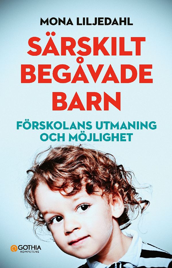 Särskilt begåvade barn : förskolans utmaning och möjlighet | 1:a upplagan