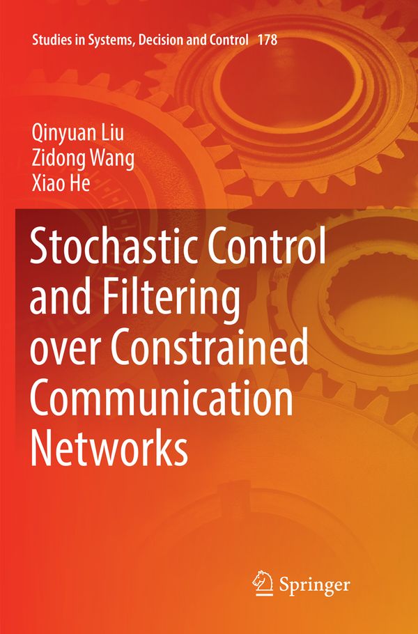 Stochastic Control and Filtering over Constrained Communication Networks | 1:a upplagan