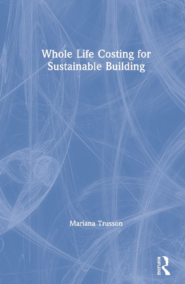 Whole Life Costing for Sustainable Building | 1:a upplagan