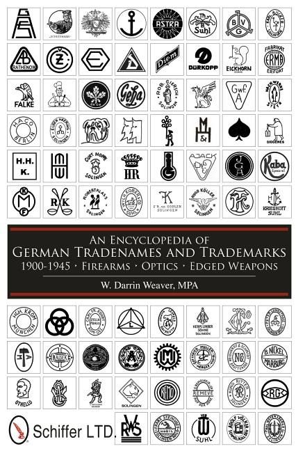 Encyclopedia of german tradenames and trademarks 1900-1945 - firearms, opti | 0:e upplagan