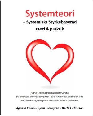 Systemteori -Systemiskt Styrkebaserad teori & praktik | 1:a upplagan