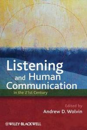 Listening and Human Communication in the 21st Century | 1:a upplagan