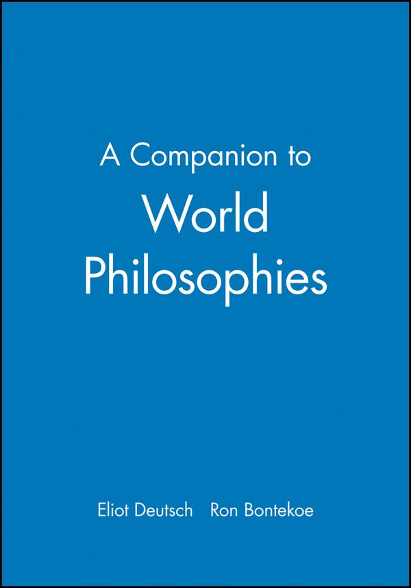 A Companion to World Philosophies | 0:e upplagan
