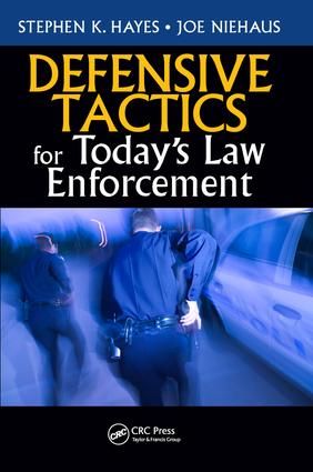 Defensive Tactics for Today's Law Enforcement | 1:a upplagan