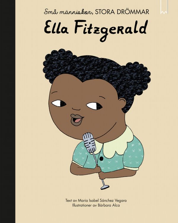 Små människor, stora drömmar. Ella Fitzgerald | 1:a upplagan