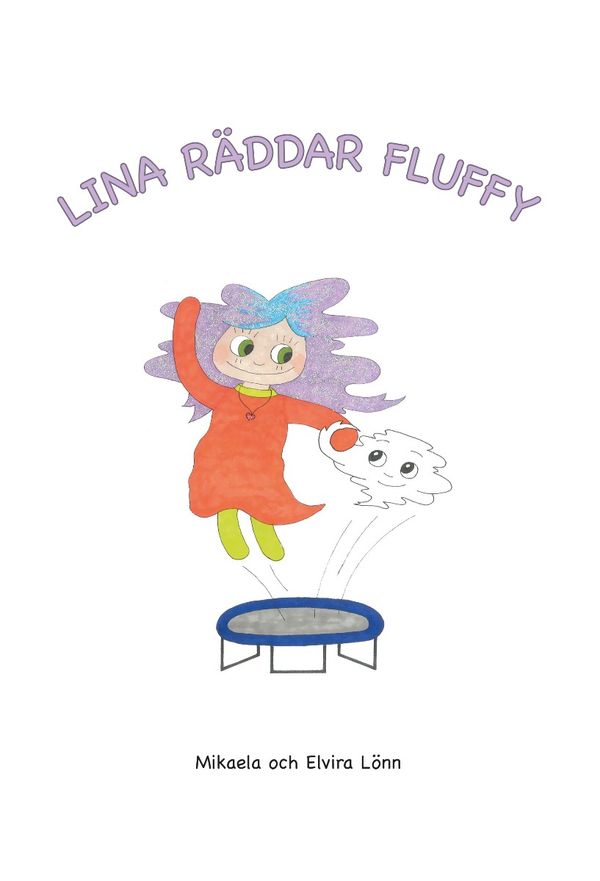 Lina räddar Fluffy | 0:e upplagan