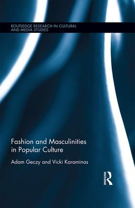 Fashion and Masculinities in Popular Culture | 1:a upplagan