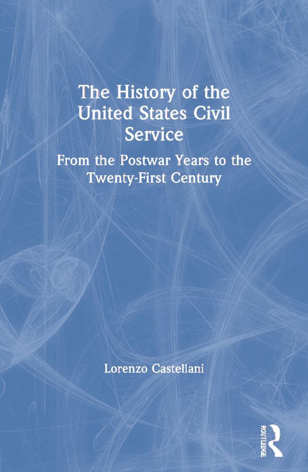The History of the United States Civil Service | 1:a upplagan