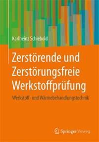 Zerstörende und Zerstörungsfreie Werkstoffprüfung | 1:a upplagan