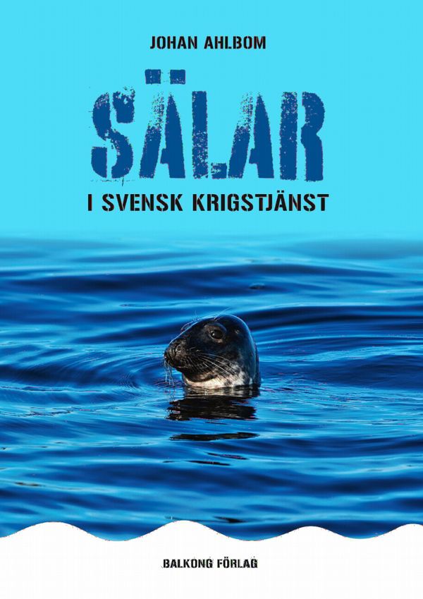 Sälar i svensk krigstjänst | 1:a upplagan