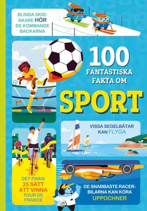 100 fantastiska fakta om sport | 1:a upplagan