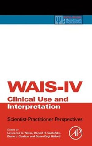 WAIS-IV Clinical Use and Interpretation