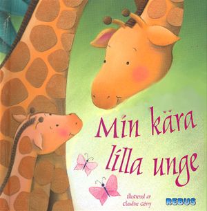 Min kära lilla unge