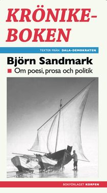 Krönikeboken - Om poesi, prosa och politik
