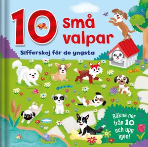 10 små valpar : sifferskoj för de yngsta