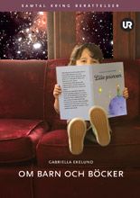 Om barn och böcker : samtal kring berättelser | 0:e upplagan