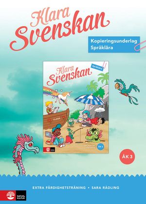 Klara svenskan åk 3 Kopieringsunderlag Språklära f | 1:a upplagan