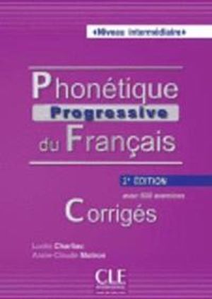 Phonetique Progressive 2e Edition - Corriges Intermediaire