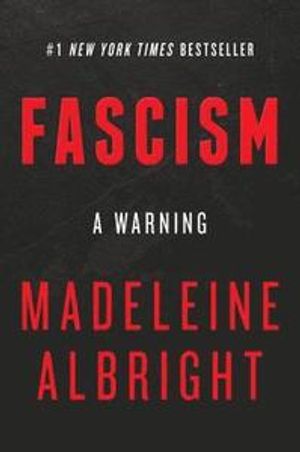 Fascism: A Warning