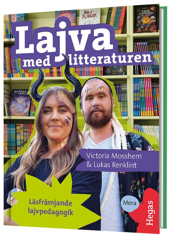 Lajva med litteraturen : läsfrämjande lajvpedagogik | 0:e upplagan