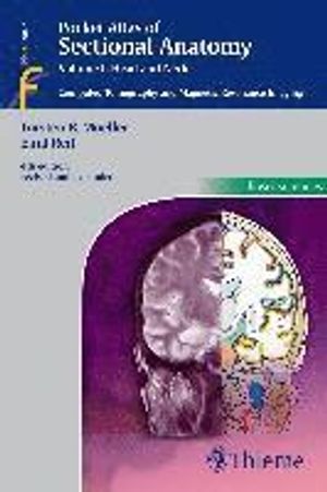 Pocket Atlas of Sectional Anatomy, Volume I: Head and Neck: Computed Tomography and Magnetic Resonance Imaging | 4:e upplagan