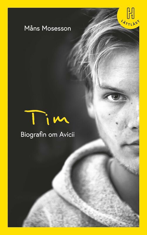 Tim (lättläst) : Biografin om Avicii | 1:a upplagan