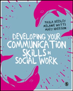 Developing Your Communication Skills in Social Work | 1:a upplagan