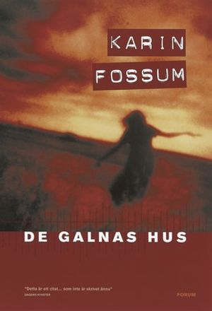 De galnas hus