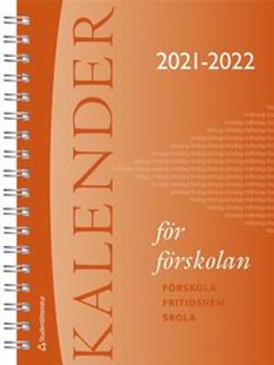 Kalender för förskolan 2021/2022 | 3:e upplagan