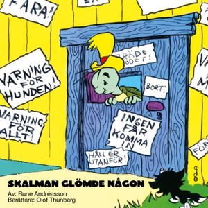 Skalman glömde någon