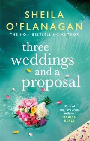 Three Weddings and a Proposal: One summer, three weddings, and the shocking