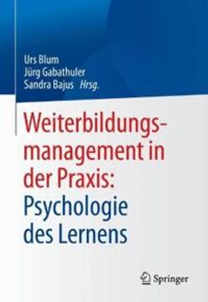 Weiterbildungsmanagement in der Praxis: Psychologie des Lernens | 1:a upplagan