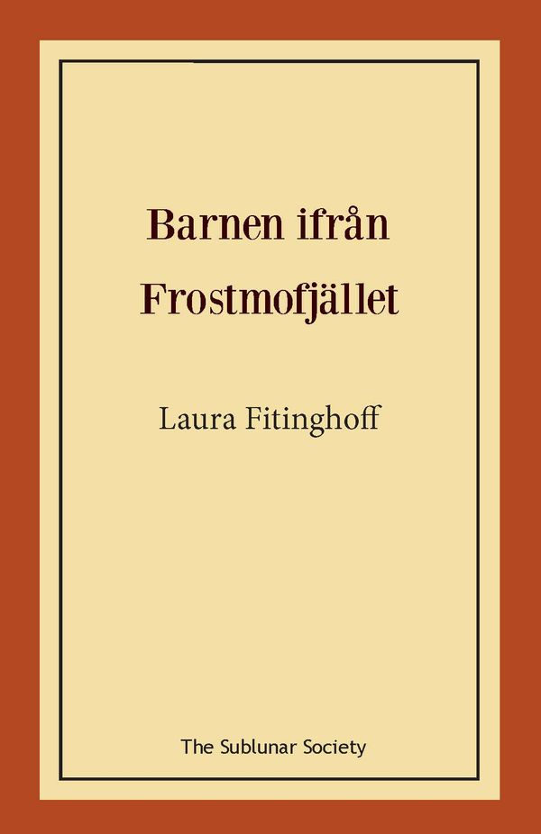 Barnen ifrån Frostmofjället | 0:e upplagan