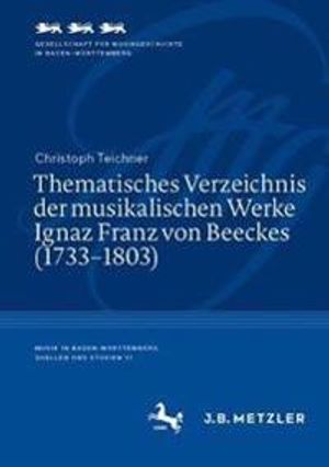 Thematisches Verzeichnis der musikalischen Werke Ignaz Franz von Beeckes (1733–1803) | 1:a upplagan