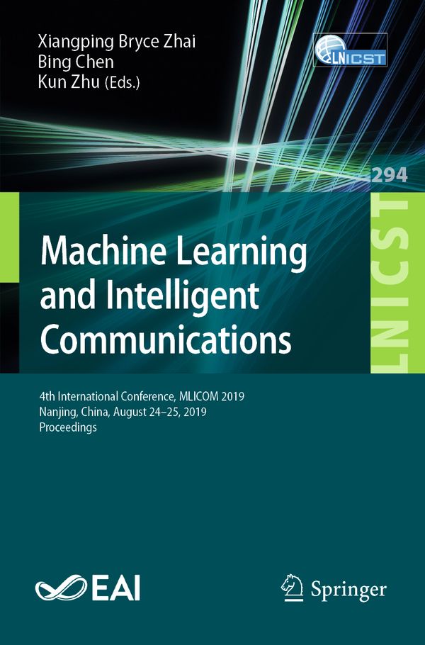 Machine Learning and Intelligent Communications | 1:a upplagan