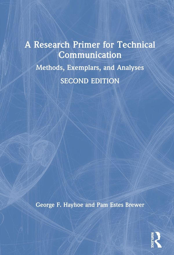 A Research Primer for Technical Communication | 2:a upplagan