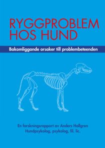 Ryggproblem hos hund: Bakomliggande orsaker till problembeteenden