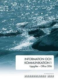 Information och kommunikation 1, Uppgifter, Office 2016