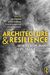 Architecture and Resilience