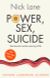 Power, Sex, Suicide