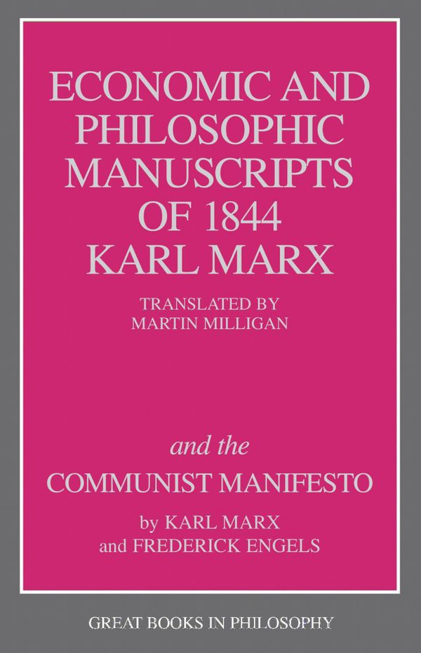 The Economic and Philosophic Manuscripts of 1844 and the Communist Manifesto | 0:e upplagan