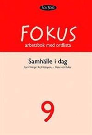 Fokus : arbetsbok med ordlista - Samhälle i dag 9 | 1:a upplagan