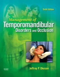 Management of Temporomandibular Disorders and Occlusion | 6:e upplagan