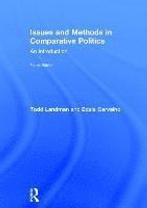 Issues and Methods in Comparative Politics | 4:e upplagan