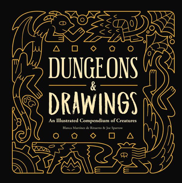 Dungeons and Drawings: An Illustrated Compendium of Creatures | 0:e upplagan