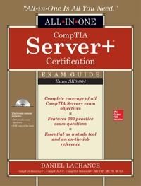 CompTIA Server+ Certification All-in-One Exam Guide (Exam SK0-004)