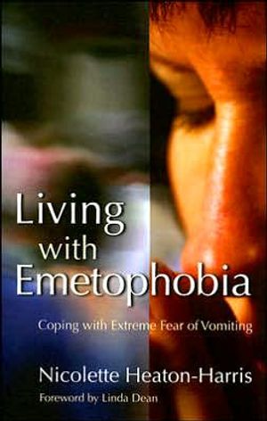 Living with emetophobia - coping with extreme fear of vomiting