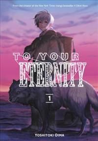 To Your Eternity 1 | 0:e upplagan